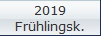 2019
Frühlingsk.